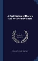 A Real History of Newark and Notable Newarkers