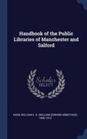 Handbook of the Public Libraries of Manchester and Salford