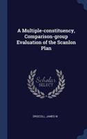 A Multiple-Constituency, Comparison-Group Evaluation of the Scanlon Plan