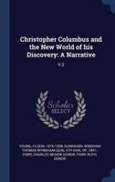Christopher Columbus and the New World of His Discovery