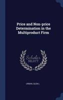 Price and Non-Price Determination in the Multiproduct Firm