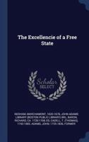 The Excellencie of a Free State