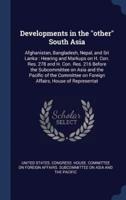 Developments in the "Other" South Asia