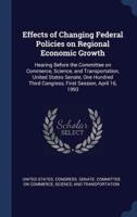 Effects of Changing Federal Policies on Regional Economic Growth