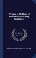 Welfare of Children of Maintenance-of-Way Employees