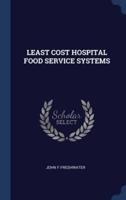 Least Cost Hospital Food Service Systems