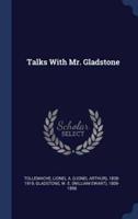 Talks With Mr. Gladstone