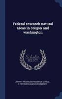 Federal Research Natural Areas in Oregon and Washington