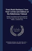 Tract Rosh Hashana ("New Year") of the New Edition of the Babylonian Talmud