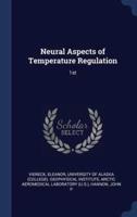Neural Aspects of Temperature Regulation