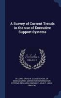 A Survey of Current Trends in the Use of Executive Support Systems