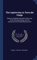 The Captive Boy in Terra Del Fuego