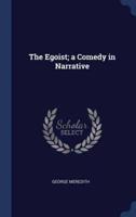The Egoist; a Comedy in Narrative