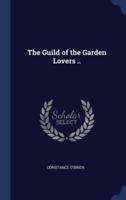 The Guild of the Garden Lovers ..