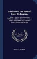 Revision of the Natural Order Hederaceae