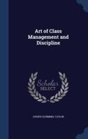 Art of Class Management and Discipline
