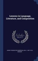 Lessons in Language, Literature, and Composition