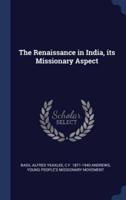 The Renaissance in India, Its Missionary Aspect
