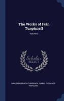 The Works of Ivn Turg'nieff; Volume 2