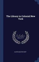 The Library in Colonial New York