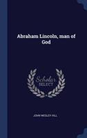 Abraham Lincoln, Man of God
