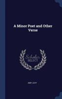 A Minor Poet and Other Verse