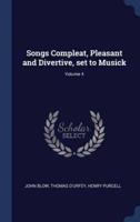 Songs Compleat, Pleasant and Divertive, Set to Musick; Volume 4