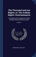 The Thousand and One Nights, or, The Arabian Nights' Entertainments