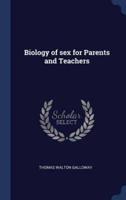 Biology of Sex for Parents and Teachers