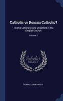 Catholic or Roman Catholic?