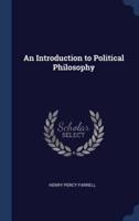 An Introduction to Political Philosophy