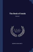 The Book of Isaiah; Volume 1