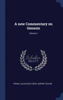 A New Commentary on Genesis; Volume 1
