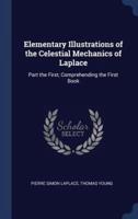 Elementary Illustrations of the Celestial Mechanics of Laplace