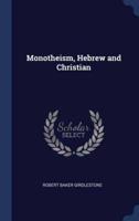 Monotheism, Hebrew and Christian