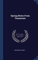 Spring Notes From Tennessee