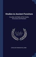 Studies in Ancient Furniture