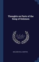 Thoughts on Parts of the Song of Solomon