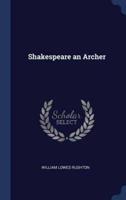 Shakespeare an Archer