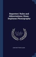 Reporters' Rules and Abbreviations; Sloan-Duployan Phonography