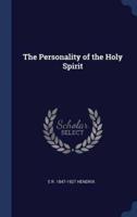 The Personality of the Holy Spirit