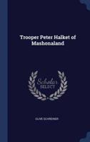 Trooper Peter Halket of Mashonaland