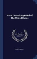 Naval Consulting Board Of The United States