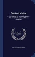 Practical Mining