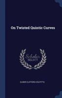 On Twisted Quintic Curves