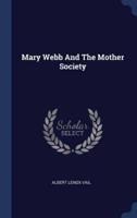 Mary Webb And The Mother Society