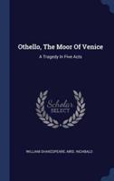 Othello, The Moor Of Venice