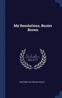 My Resolutions, Buster Brown