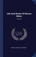 Life and Works of Horace Mann; Volume 5