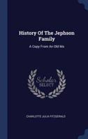 History Of The Jephson Family